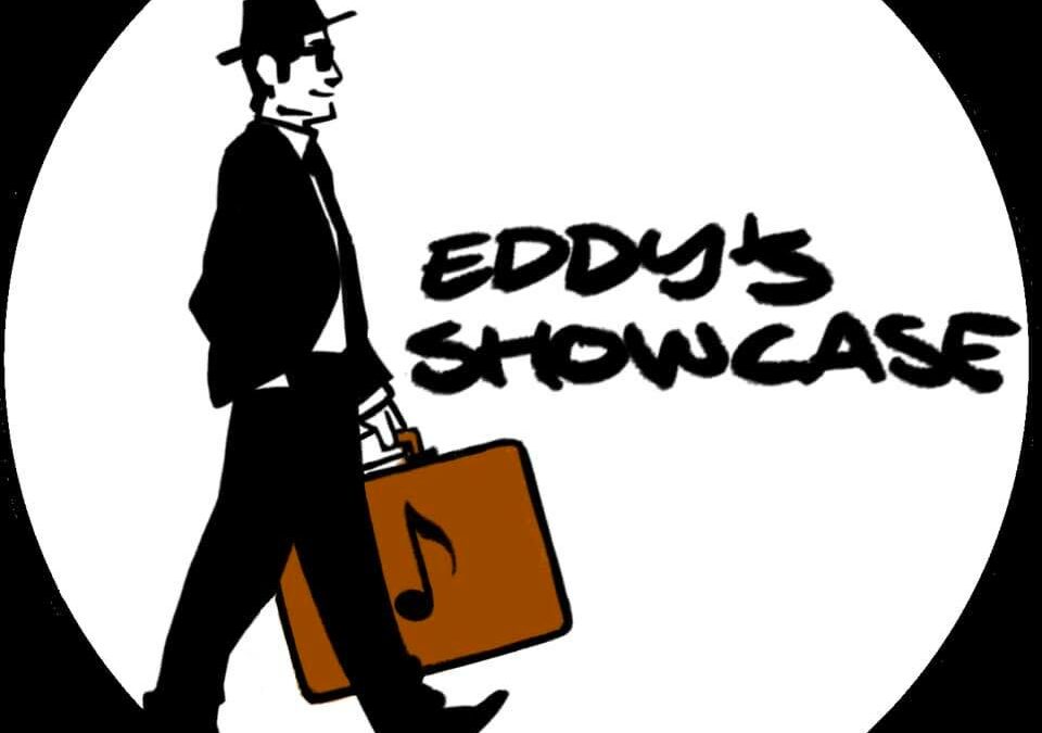 Eddy’s Showcase